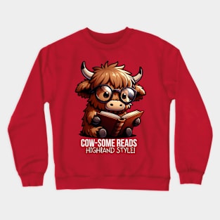 COW-SOME READS HIGHLAND STYLE Crewneck Sweatshirt